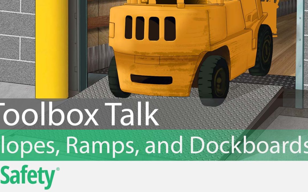 Walking-Working Surfaces: Slopes, Ramps, and Dockboards