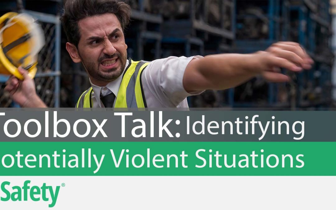 Violence in the Workplace: Identifying Potentially Violent Situations